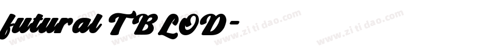 futural T BLOD字体转换